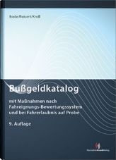Bußgeldkatalog mit Maßnahmen nach Fahreignungs-Bewertungssystem und bei Fahrerlaubnis auf Probe