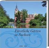 Fürstliche Gärten in Sachsen