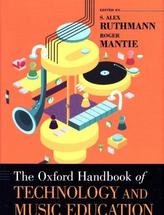 The Oxford Handbook of Technology and Music Education