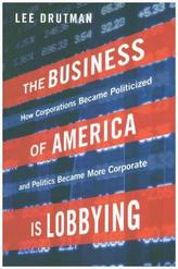 The Business of America is Lobbying