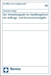 Der Verwaltungsakt als Handlungsform der Auftrags- und Konzessionsvergabe