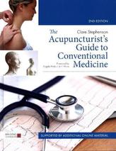 The Acupuncturist's Guide to Conventional Medicine