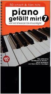 Piano gefällt mir! 50 Chart und Film Hits, m. MP3-CD. Bd.7