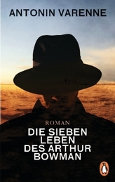 Die sieben Leben des Arthur Bowman
