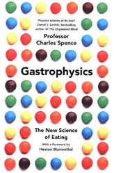 Gastrophysics: The Science of Dining