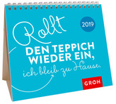Rollt den Teppich wieder ein, ich bleib zu Hause. 2019