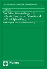 Das Patentlizenzvertragsrecht in Deutschland, in der Schweiz und im Vereinigten Königreich