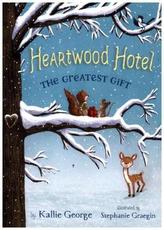 Heartwood Hotel - The Greatest Gift