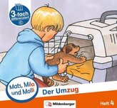 Mats, Mila und Molly - Der Umzug - Schwierigkeitsstufe C. H.4