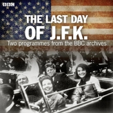 The Last Day of JFK, 1 Audio-CD