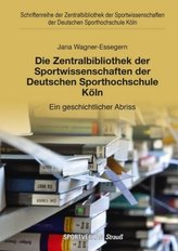 Die Zentralbibliothek der Sportwissenschaften der Deutschen Sporthochschule Köln
