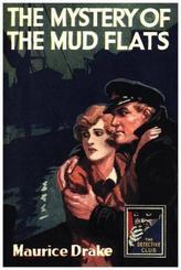 The Mystery Of The Mud Flats
