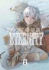 To Your Eternity. Bd.1