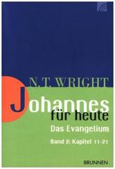Johannes für heute - Das Evangelium. Bd.2