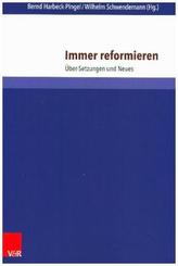 Immer reformieren