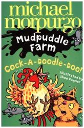 Mudpuddle Farm - Cock-A-Doodle-Do