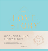 Hochzeits- und Liebesalbum Unsere LOVE STORY