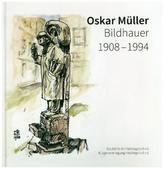 Oskar Müller  Bildhauer 1908 - 1994