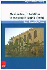 Muslim-Jewish Relations in the Middle Islamic Period