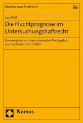 Die Fluchtprognose im Untersuchungshaftrecht