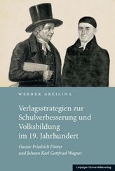 Verlagsstrategien zur Schulverbesserung und Volksbildung im 19. Jahrhundert