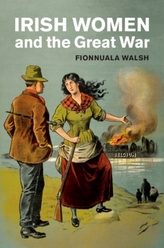  Irish Women and the Great War