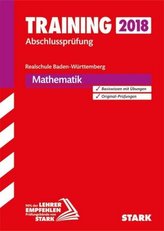 Training Abschlussprüfung 2018 - Realschule Baden-Württemberg - Mathematik