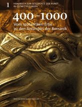 Vom spätantiken Erbe zu den Anfängen der Romanik