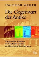 Die Gegenwart der Antike