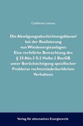 Die Abwägungsabsichtungsklausel bei der Realisierung von Windenergieanlagen