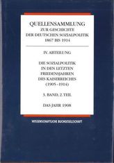Die Sozialpolitik in den letzten Friedensjahren des Kaiserreiches 1905-1914. Bd.3/2