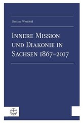 Innere Mission und Diakonie in Sachsen 1867-2017