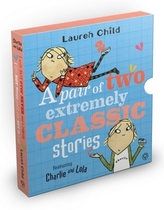 Charlie and Lola: Classic Gift Slipcase: A Pair of Two Extremely Classic Stories, 2 Volumes