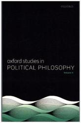 Oxford Studies in Political Philosophy Volume 4
