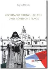 Giordano Bruno, Leo XIII. und Römische Frage