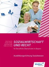 Sozialwirtschaft und Recht für Berufliche Oberschulen in Bayern