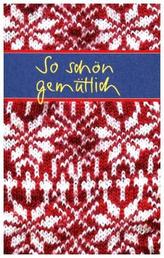 So schön gemütlich