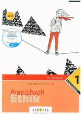 Praxisbuch Ethik - 9. und 10. Schulstufe. Bd.1