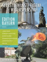 Selbstbewusst! Eigen! Widerspenstig! Bayern in der Bundesrepublik