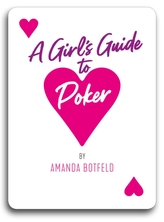 A Girl\'s Guide to Poker