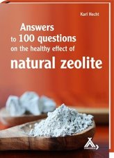 Answers to 100 questions on the healthy effect of natural zeolite