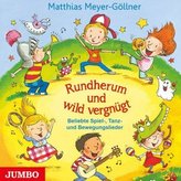 Rundherum und wild vergnügt, 1 Audio-CD