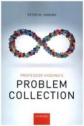 Professor Higgins's Problem Collection