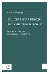 Jesus der Heiler und die Gesundheitsgesellschaft