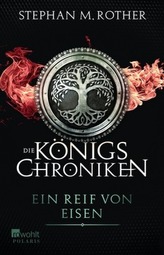 Die Königs-Chroniken - Ein Reif von Eisen