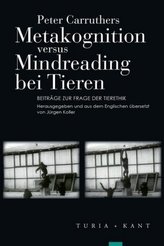 Metakognition versus Mindreading bei Tieren
