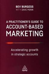 A Practitioner's Guide to Account-Based Marketing