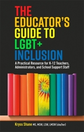 The Educator\'s Guide to LGBT+ Inclusion