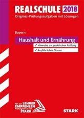 Realschule 2018 - Bayern - Haushalt und Ernährung