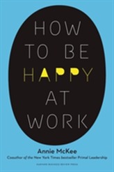 How to Be Happy at Work